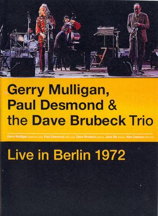 Gerry Mulligan, Paul Desmond & The Dave Brubeck Trio: Live in Berlin poster