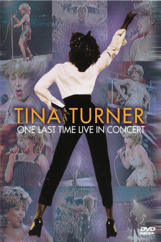 Tina Turner : One Last Time Live in Concert poster