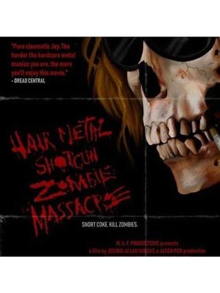 Hairmetal Shotgun Zombie Massacre: The Movie poster