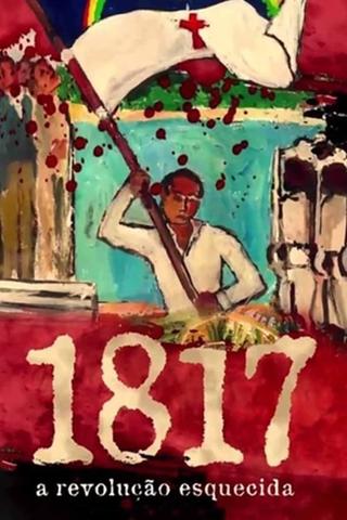 1817: A Revolução Esquecida poster