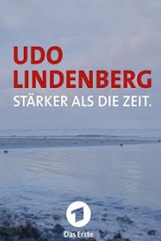 Udo Lindenberg: Stärker als die Zeit poster