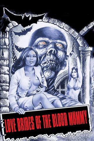 Love Brides of the Blood Mummy poster