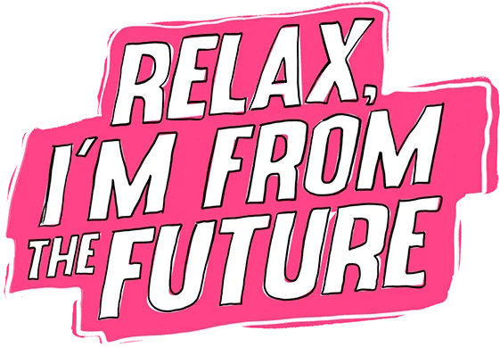 Relax, I'm from the Future logo