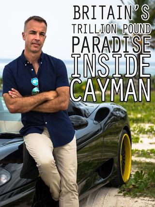 Britain's Trillion Pound Paradise: Inside Cayman poster