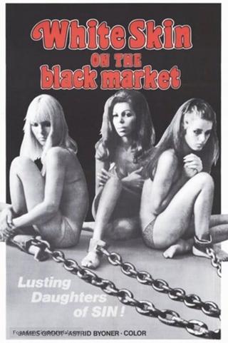 White Skin on the Black Market poster