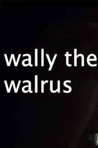 wally the walrus poster