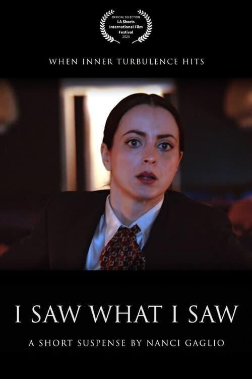 I Saw What I Saw poster