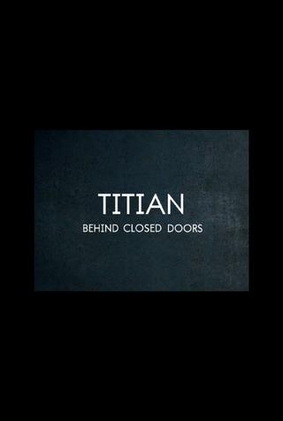 Titian – Behind Closed Doors poster