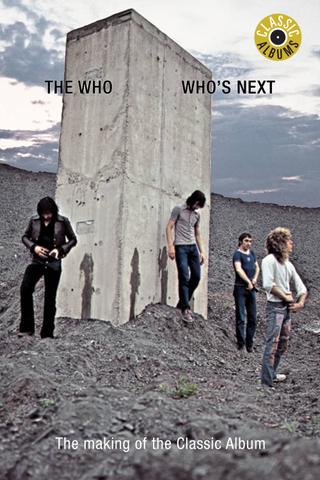 Classic Albums: The Who - Who's Next poster