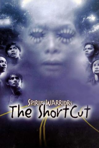 Spirit Warriors: The Shortcut poster