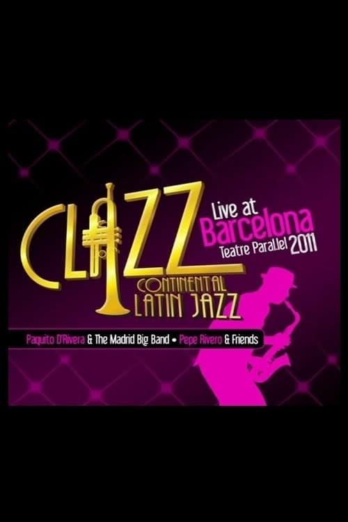 Paquito D'Rivera & The Madrid Big Band - Clazz Continental Latin Jazz - Live At Barcelona poster