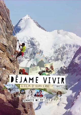 Summits of My Life - Déjame Vivir poster