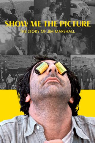 Show Me The Picture: The Story of Jim Marshall poster