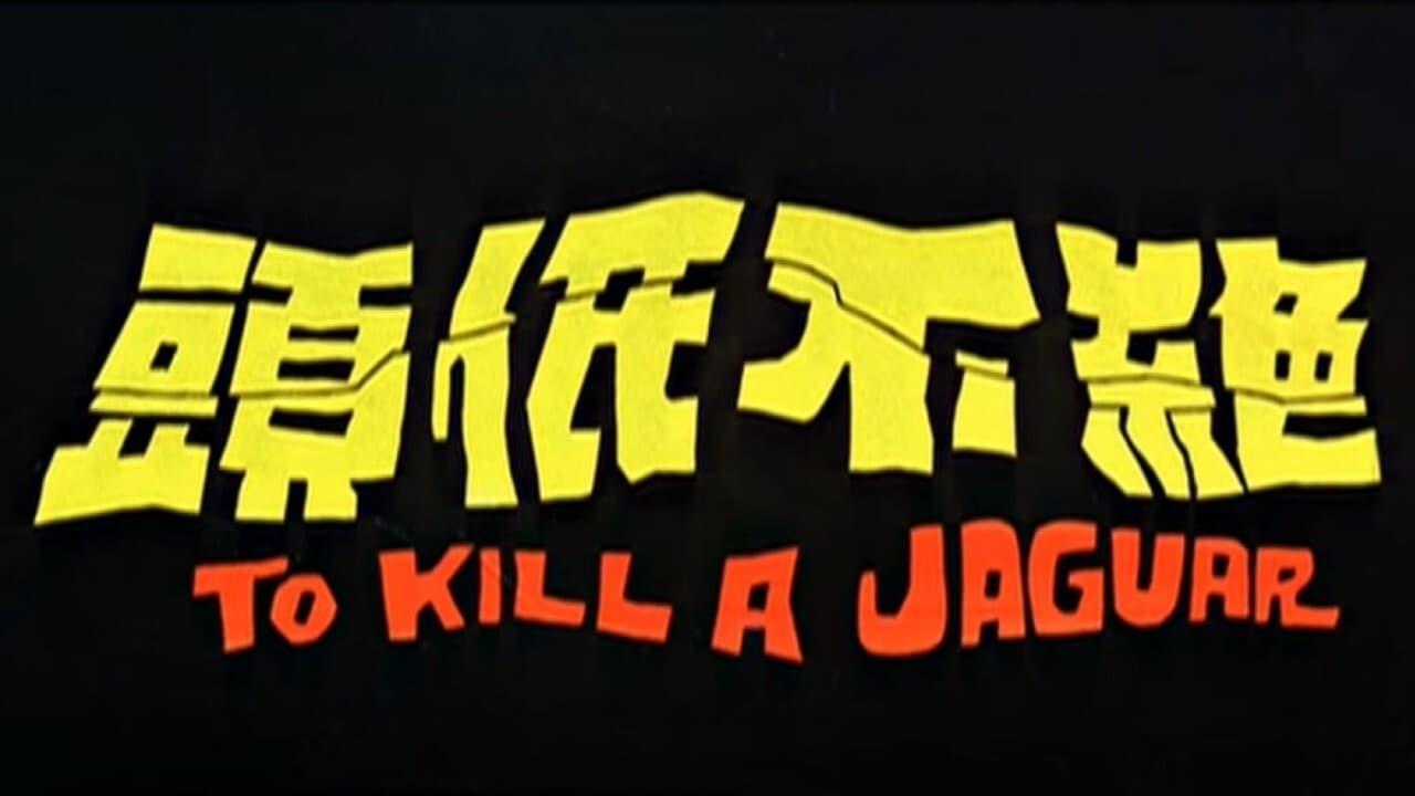 To Kill a Jaguar backdrop