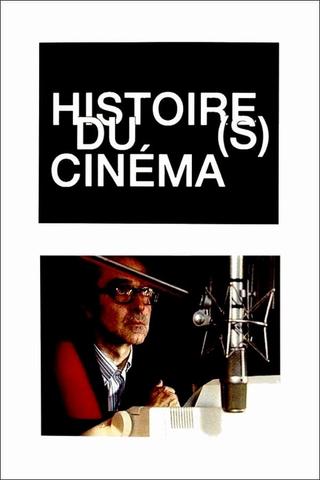 Moments choisis des Histoire(s) du cinéma poster