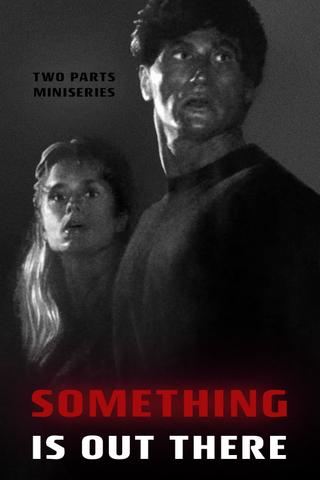 Something Is Out There poster