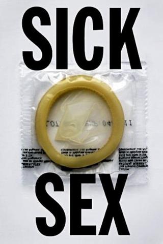 Sick Sex poster