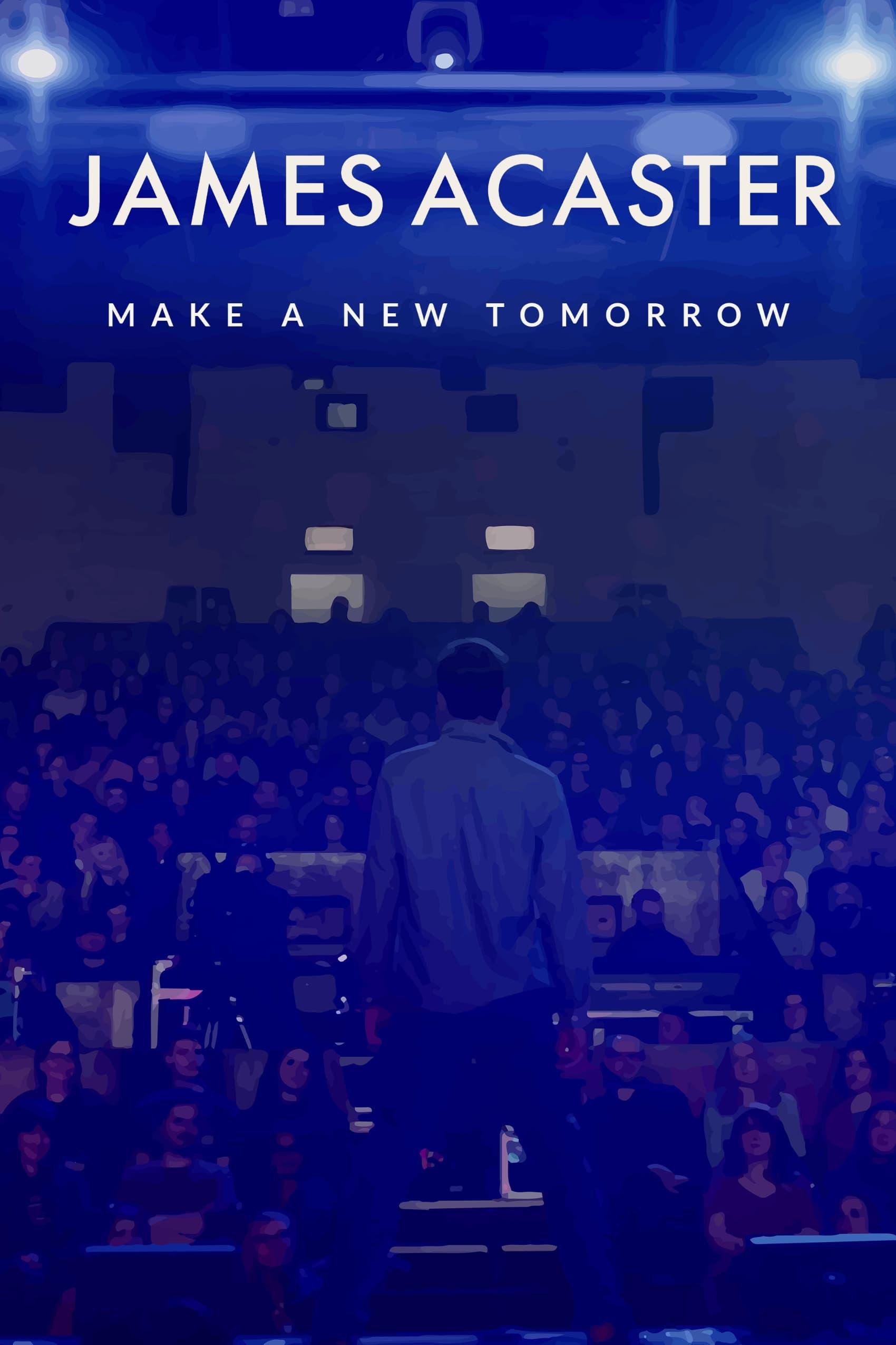 James Acaster: Make a New Tomorrow poster