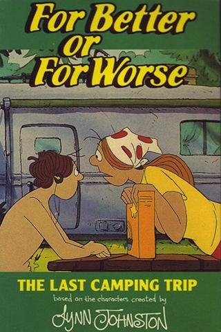 For Better or for Worse: The Last Camping Trip poster