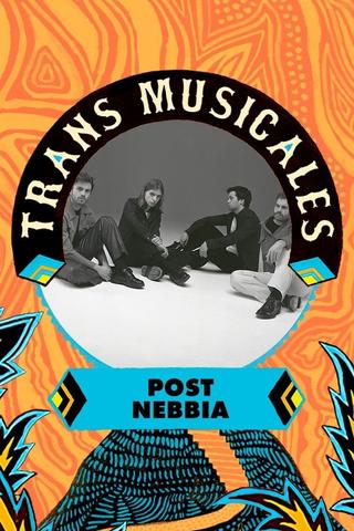 Post Nebbia en concert aux Trans Musicales de Rennes 2023 poster