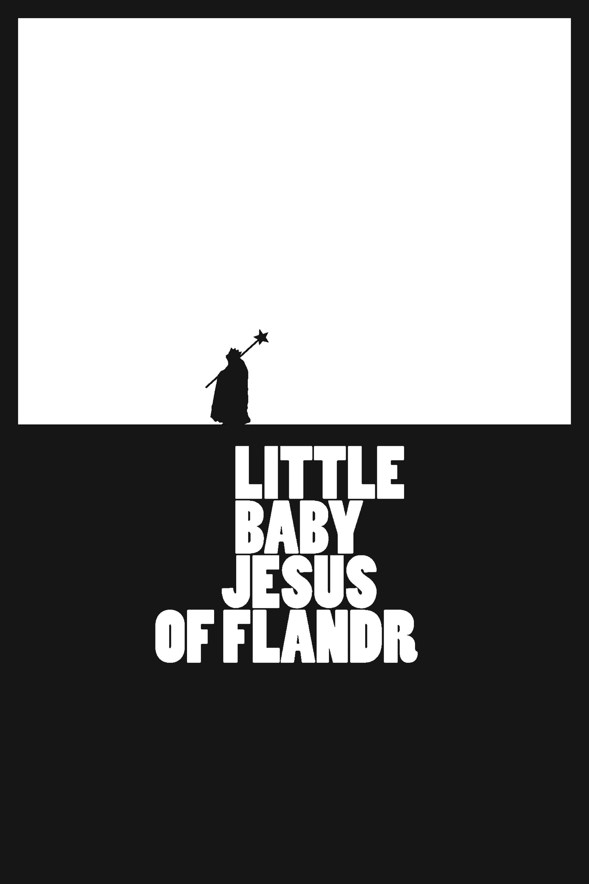 Little Baby Jesus of Flandr poster