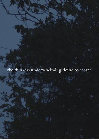 the thinkers underwhelming desire to escape poster