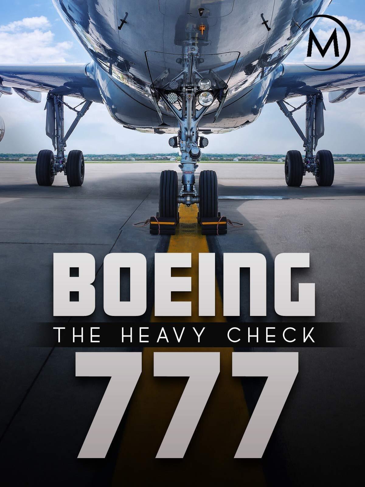 Boeing 777: The Heavy Check poster