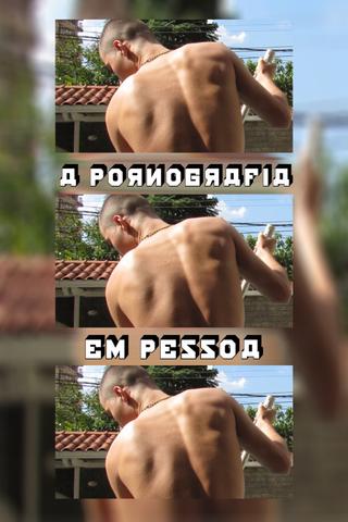 A pornografia em pessoa poster