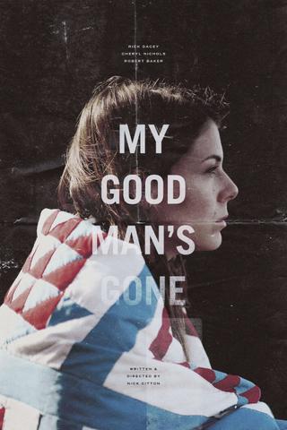My Good Man's Gone poster