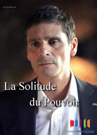 La solitude du pouvoir poster