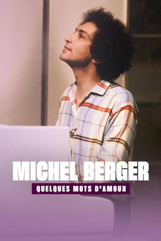 Michel Berger, quelques mots d'amour poster