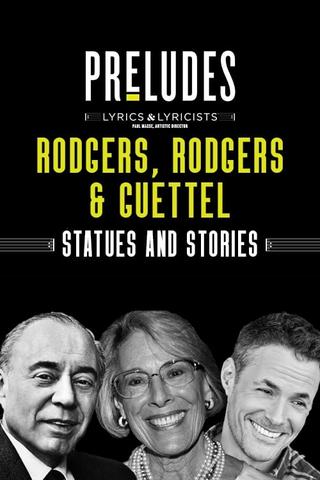 Rodgers, Rodgers & Guettel: Statues and Stories poster