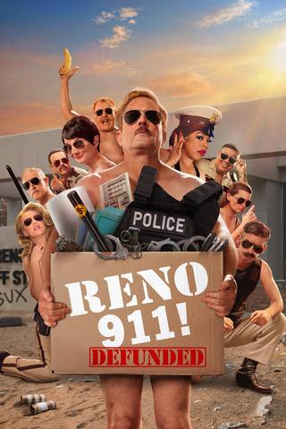 Reno 911! Defunded poster