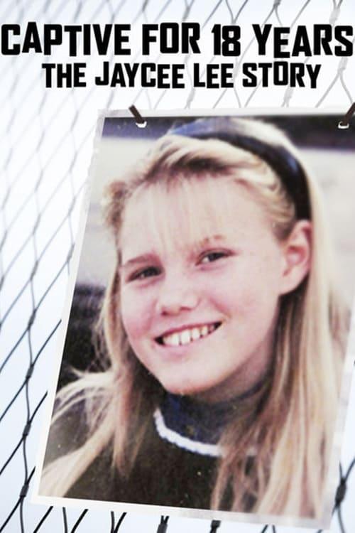 Captive for 18 Years: The Jaycee Lee Story poster