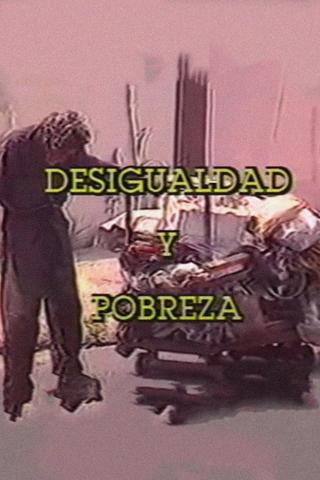 Desigualdad y Pobreza poster