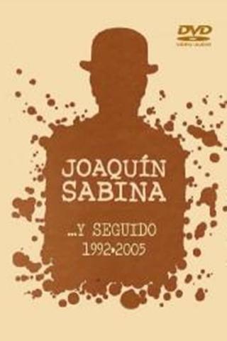 Joaquín Sabina- ...Y Seguido (1992-2005) poster