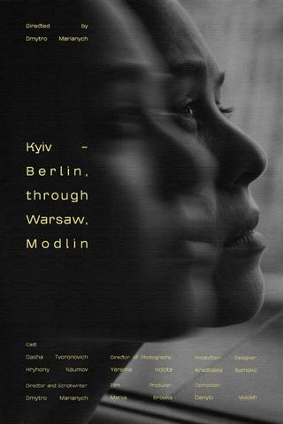 Kyiv - Berlin, Through Warsaw, Modlin poster