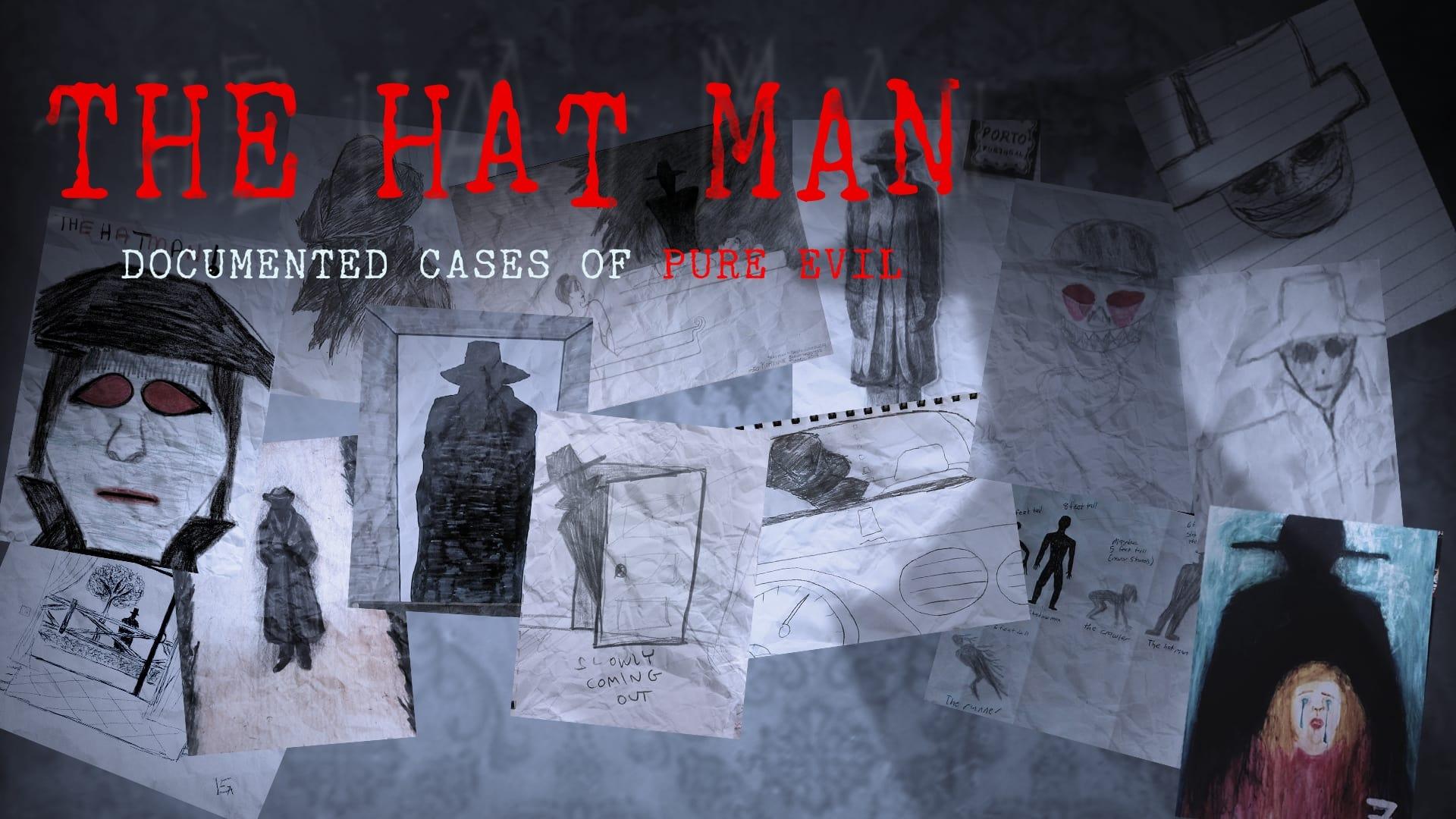 The Hat Man: Documented Cases of Pure Evil backdrop