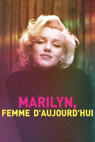 Marilyn, femme d'aujourd'hui poster