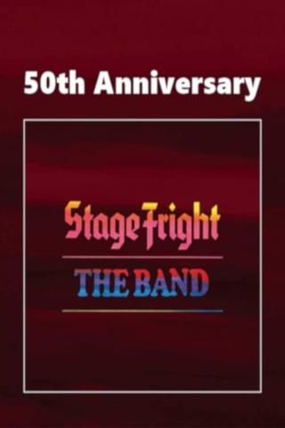 The Band: Stage Fright (50th Anniversery Ed.) poster