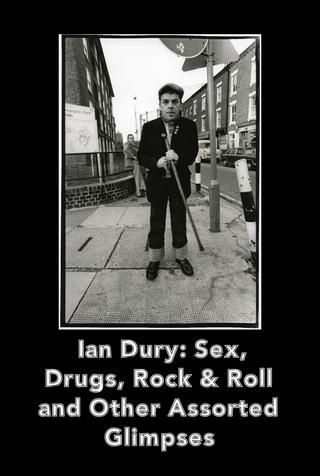 Ian Dury Sex Drugs Rock & Roll & Other Assorted Glimpses poster