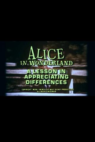 Alice in Wonderland: A Lesson in Appreciating Differences poster