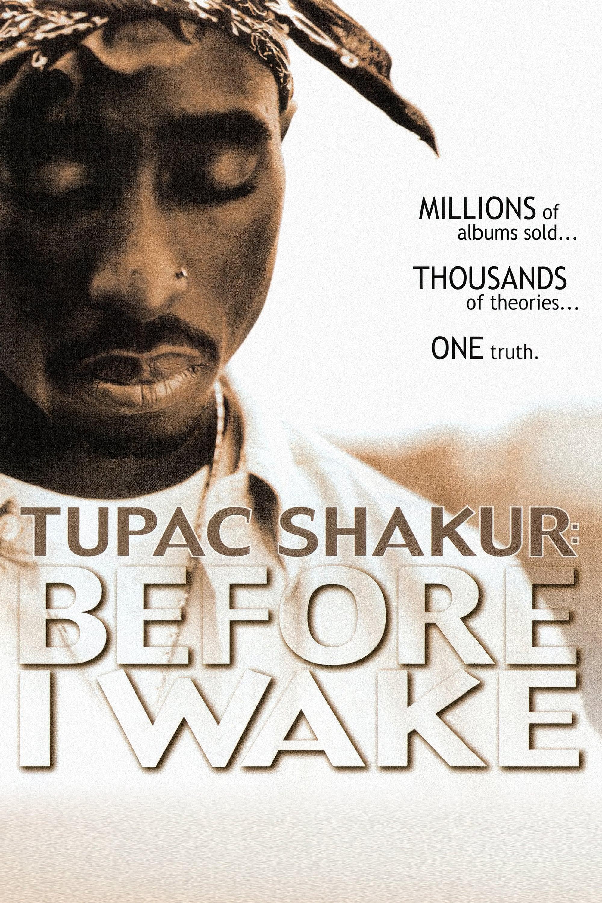 Tupac Shakur: Before I Wake poster
