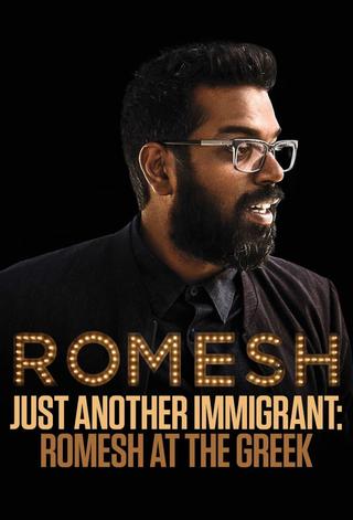 Just Another Immigrant: Romesh at the Greek poster