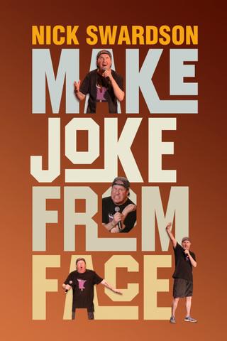 Nick Swardson: Make Joke from Face poster