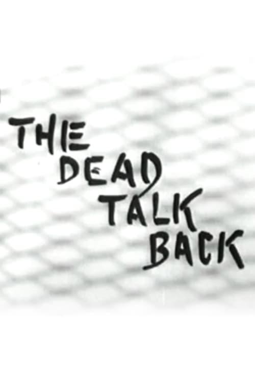 The Dead Talk Back poster