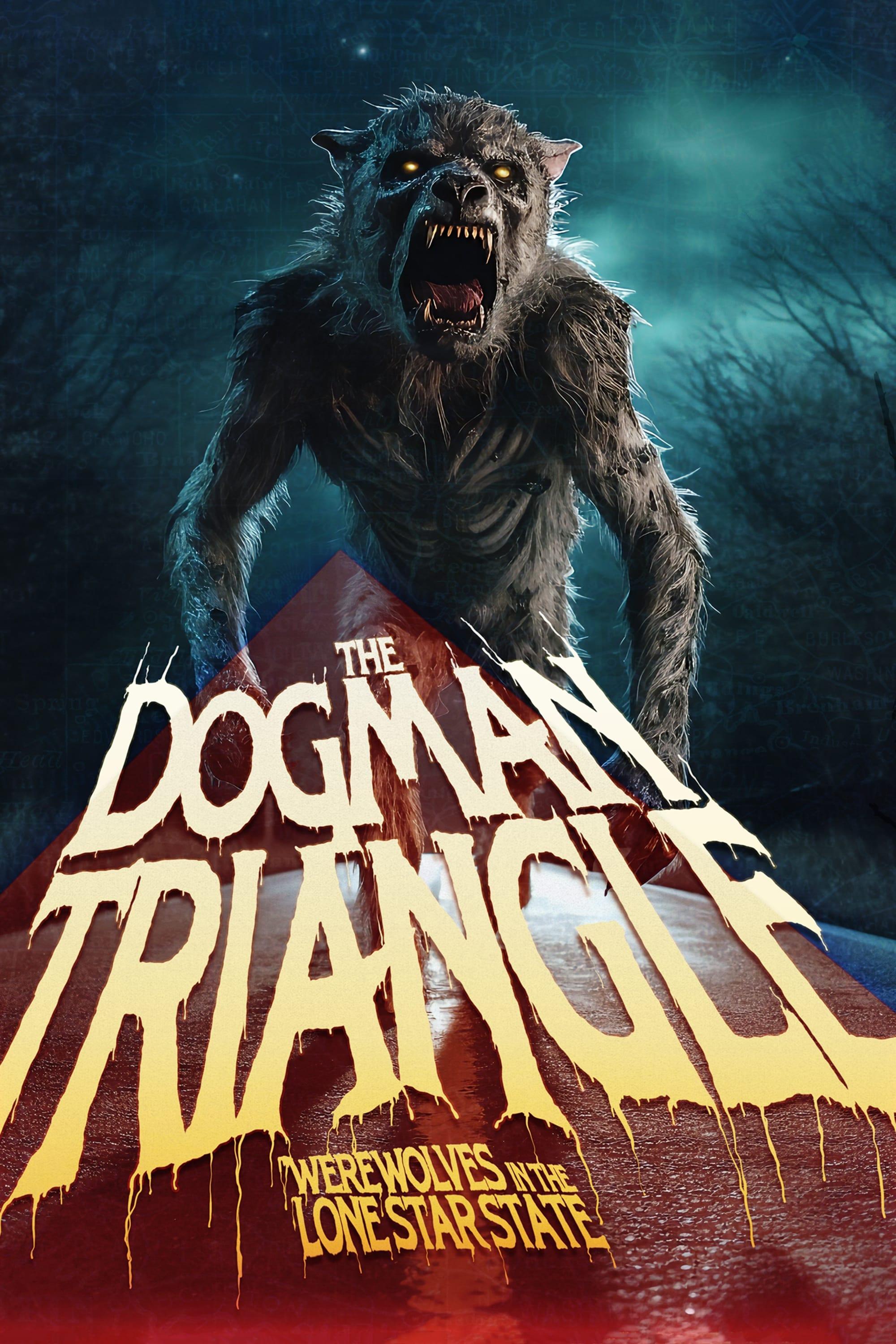 The Dogman Triangle: Werewolves in the Lone Star State poster