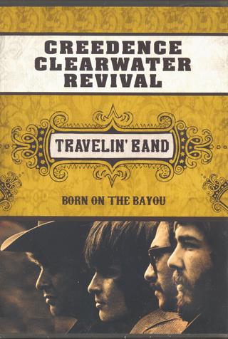 Creedence Clearwater Revival: Travelin' Band poster