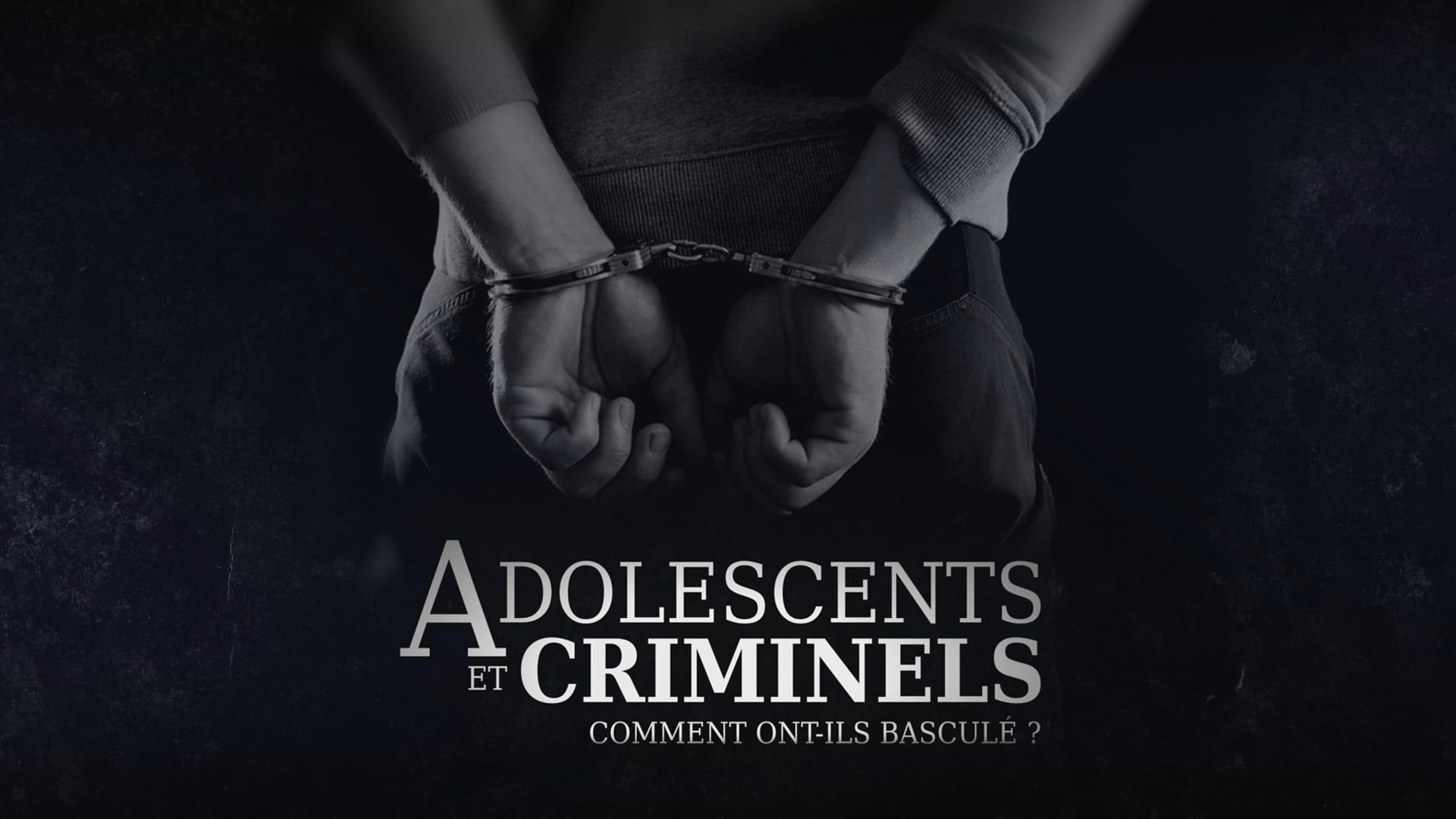 Adolescents et criminels, comment ont ils basculé ? backdrop