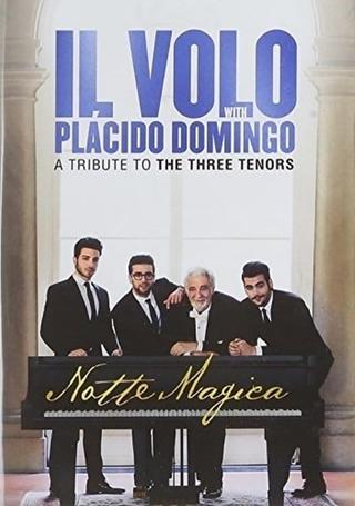 Il Volo: Notte Magica - A Tribute To The Three Tenors 2016 poster
